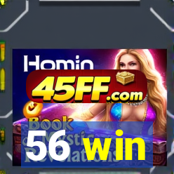 56 win